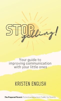 bokomslag Stop Yelling!