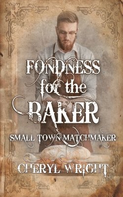 Fondness for the Baker 1