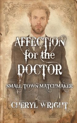 Cheryl Wright - Affection for the Doctor, Häftad