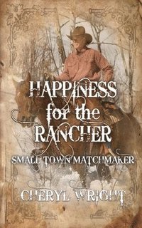 bokomslag Happiness for the Rancher