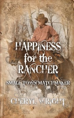 Happiness for the Rancher 1