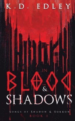 bokomslag Hidden in Blood & Shadows