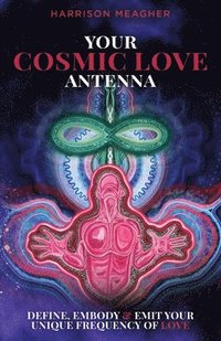 bokomslag Your Cosmic Love Antenna