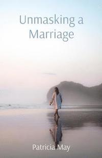 bokomslag Unmasking a Marriage