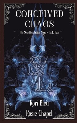 Rori Bleu, Rosie Chapel - Conceived Chaos, Häftad