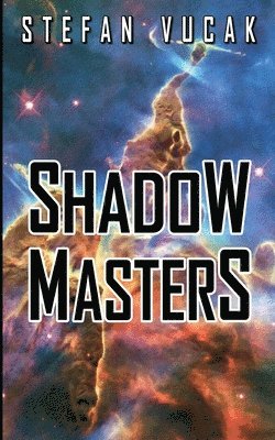 Stefan Vucak - Shadow Masters, Häftad