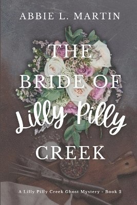 bokomslag The Bride of Lilly Pilly Creek