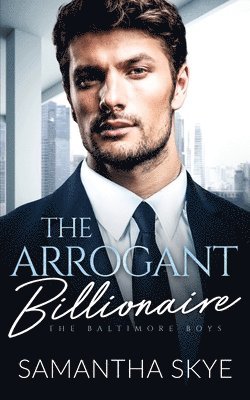 The Arrogant Billionaire 1