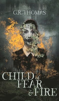 Child of Fear and Fire 1