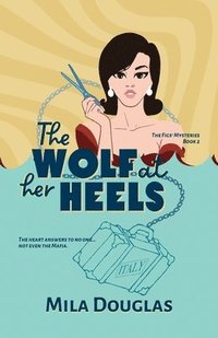 bokomslag The Wolf at Her Heels