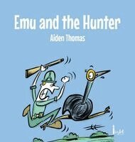 Aiden Thomas - Emu and the Hunter, Inbunden