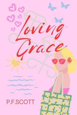 P F Scott - Loving Grace, Häftad. Tillgänglighet: Lägg i varukorg