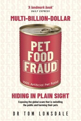 Multi-Billion-Dollar Pet Food Fraud 1
