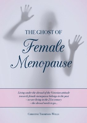 The Ghost of Female Menopause 1