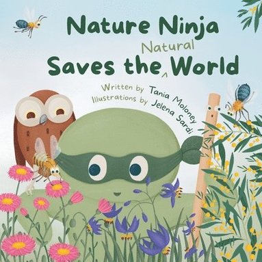bokomslag Nature Ninja Saves the Natural World