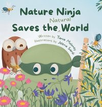 bokomslag Nature Ninja Saves the Natural World