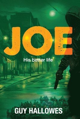 Joe: His Better Life