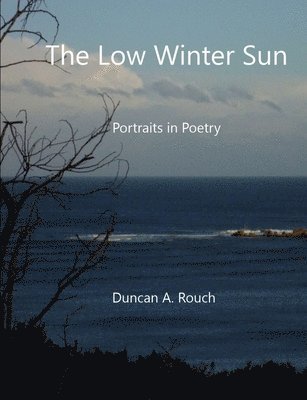 Duncan a Rouch - Low Winter Sun, Häftad