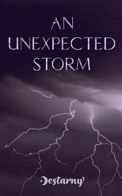 An Unexpected Storm 1