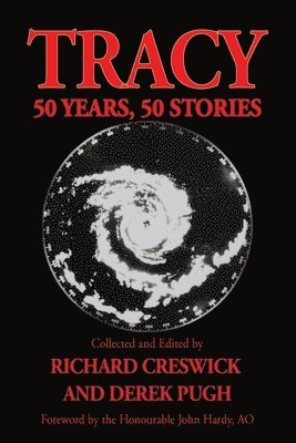 Richard Creswick, Derek Pugh - Tracy: 50 Years, 50 Stories, Häftad