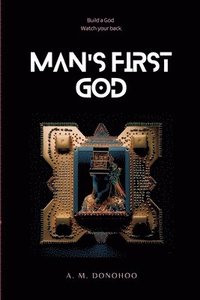 bokomslag Man's First God