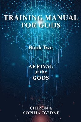 Training Manual for Gods, Book Two 1