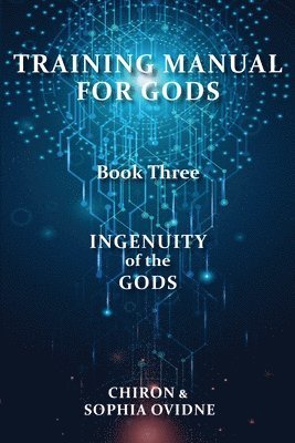 Training Manual for Gods, Book Three 1