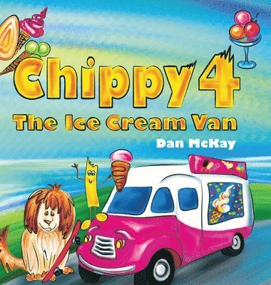 bokomslag Chippy 4 The Ice cream Van