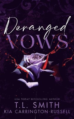 Carrington-Russell, T L Smith - Deranged Vows, Häftad