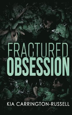 Fractured Obsession 1