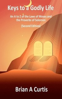 bokomslag Keys to a Godly Life