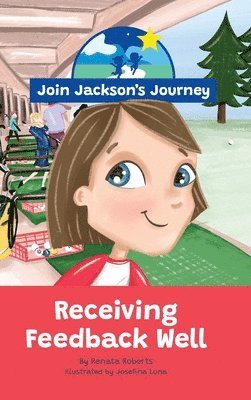 bokomslag JOIN JACKSON's JOURNEY Receiving Feedback Well