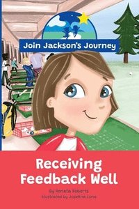 bokomslag JOIN JACKSON's JOURNEY Receiving Feedback Well