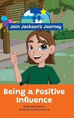 bokomslag JOIN JACKSON's JOURNEY Being a Positive Influence