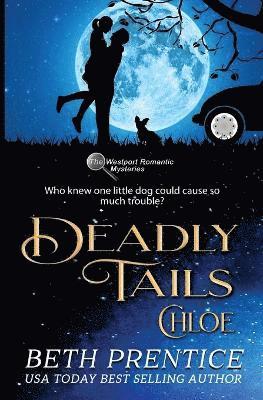 bokomslag Deadly Tails Chloe #2. The Westport Romantic Mysteries
