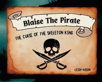 bokomslag Blaise The Pirate - The Curse of The Skeleton King