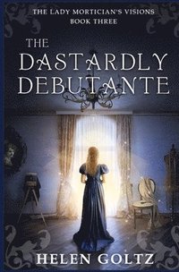 bokomslag The Dastardly Debutante