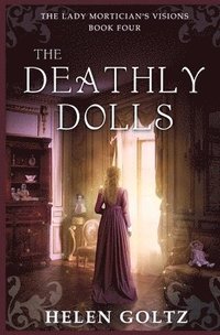 bokomslag The Deathly Dolls