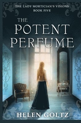 Helen Goltz - Potent Perfume, Häftad