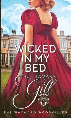 Wicked in my Bed 1