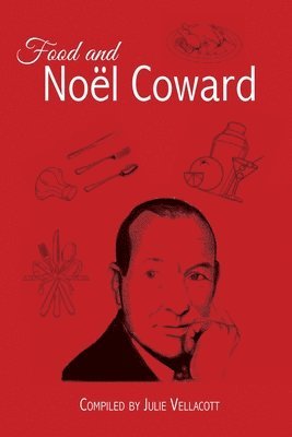 bokomslag Food and Noel Coward