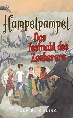 Hampelpampel Das Festmahl des Zauberers 1