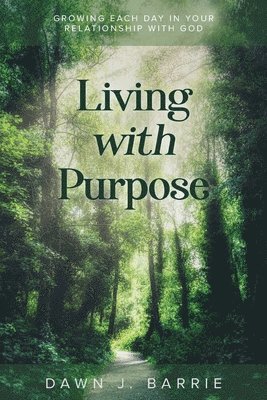 bokomslag Living With Purpose