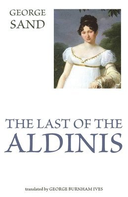 George Sand - Last of the Aldinis, Häftad