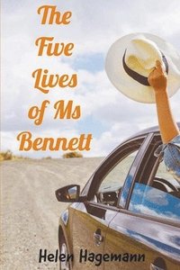 bokomslag The Five Lives of Ms Bennett