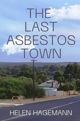 The Last Asbestos Town 1