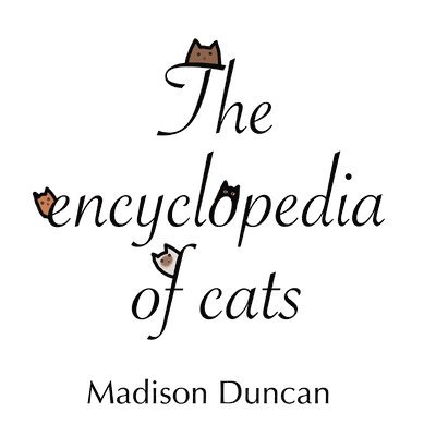 Madison Duncan - Encyclopedia of Cats, Häftad