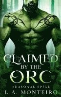 Claimed by the Orc 1