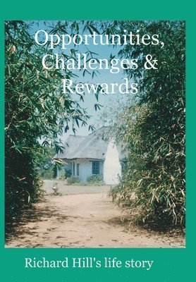 bokomslag Opportunities, Challenges & Rewards