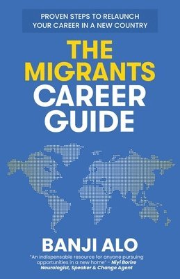 bokomslag The Migrants Career Guide